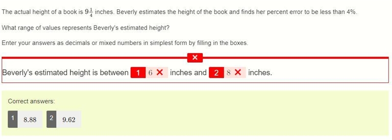 The actual height of a book is 914 inches. Beverly estimates the height of the book-example-1