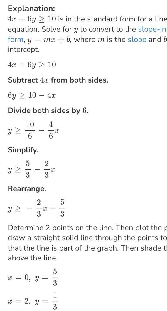 Hello can someone please help me solve this question: graph 4x+6y>=10 >= meaning-example-1