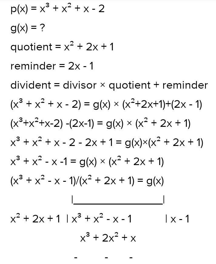 On dividing x^3-3x^2+x+2 by a polynomial g(x), the quotient and remainder were x- 2 and-example-1