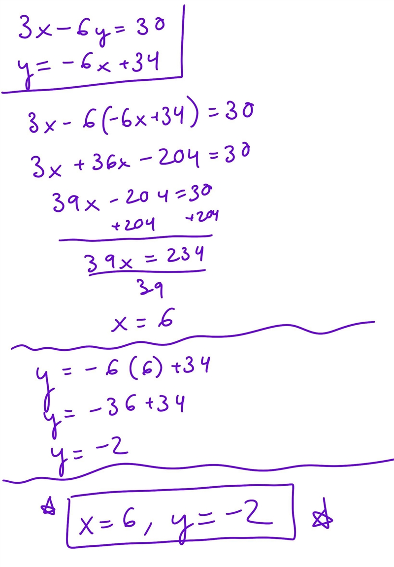 Solve the system using substitution 3x - 6y =30 y = -6x + 34-example-1