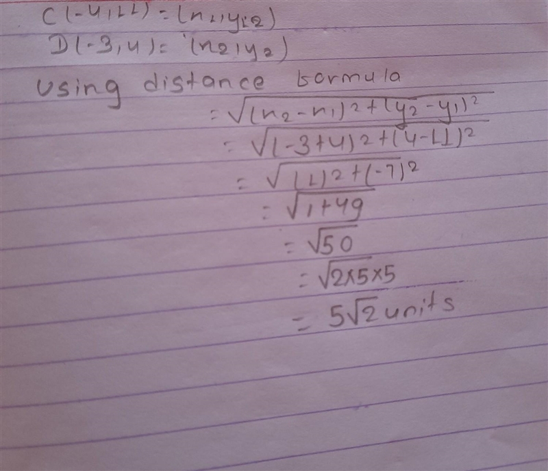 find the distance of CD if the coordinates of C are (-4,11) and D are ( -3,4) Express-example-1