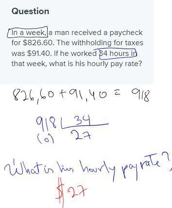 In a​ week, a man received a paycheck for ​$826.60. The withholding for taxes was-example-1