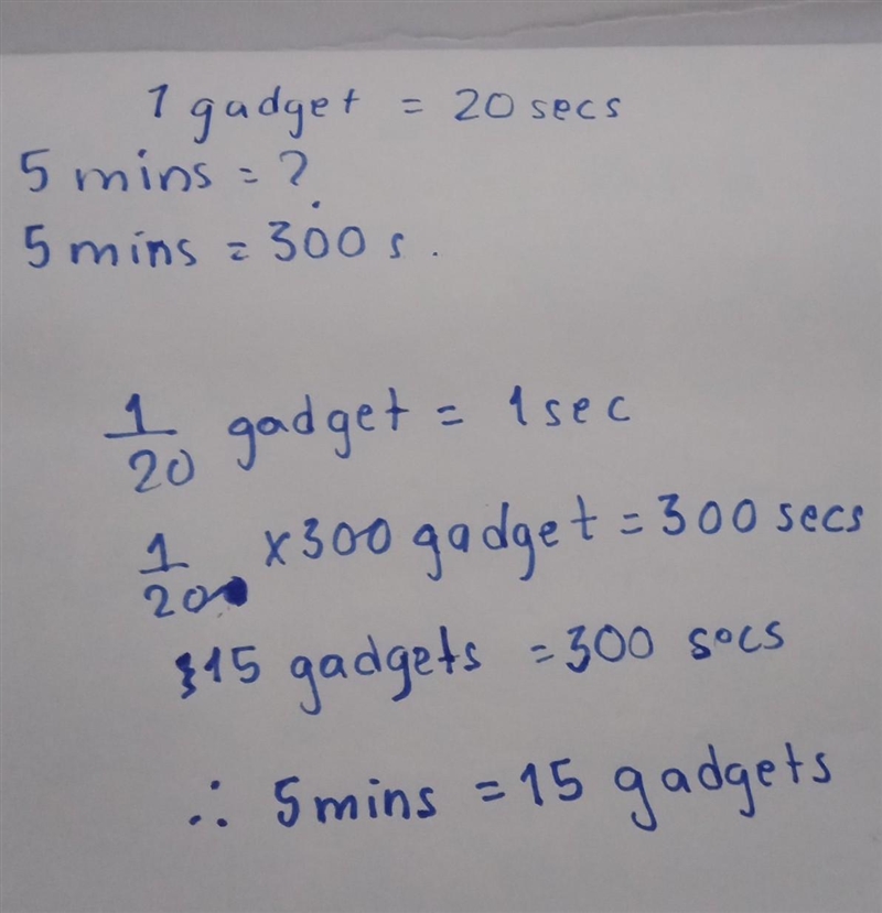 A machine makes 1 gadgets every 20 seconds .how many gadgets does it makes in 5 minutes-example-1