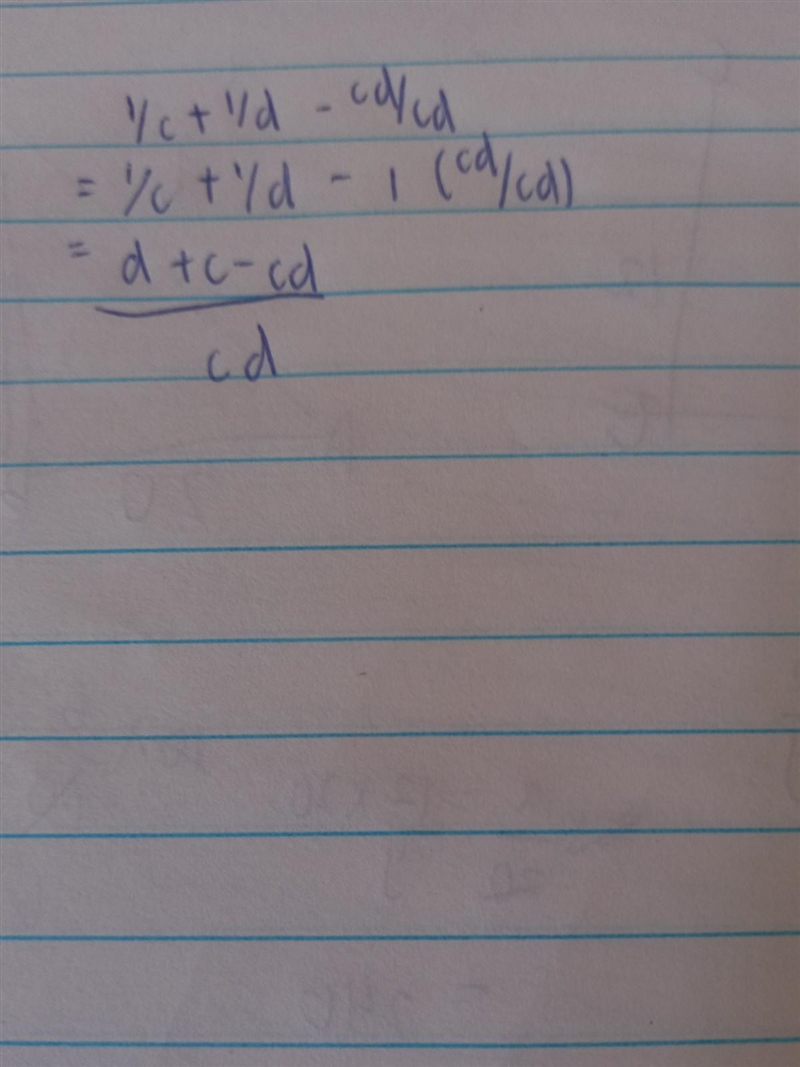 Write 1/c + 1/d - c-d/cd as a single fraction in its simplest form-example-1