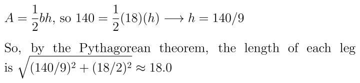 An isosceles triangle has area of 140 ft2. If the base is 18 ft, what is the length-example-1