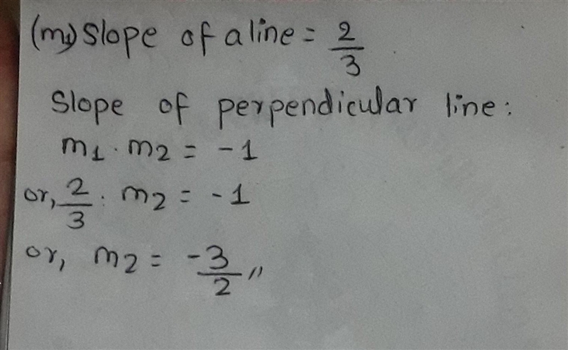 The slope of a line is 2/3 . What is the slope of a line that is perpendicular to-example-1