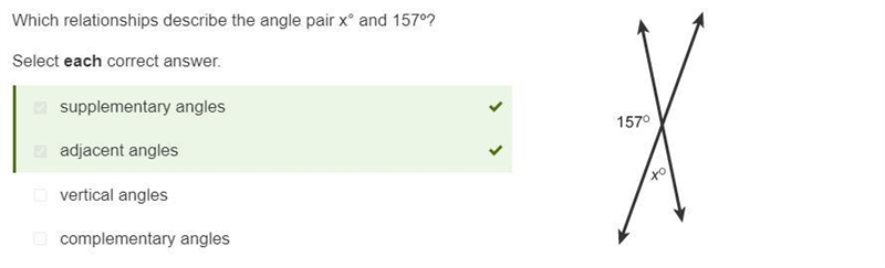 Which relationships describe the angle pair x° and 157º? Select each correct answer-example-1