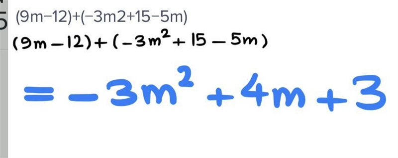 Add into standard form (9m−12)+(−3m2+15−5m)-example-1