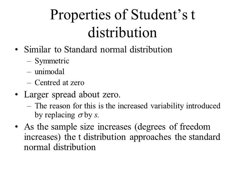 Which of the following is NOT a property of the t-distribution?It is symmetric The-example-1