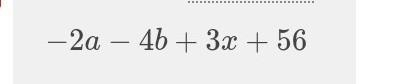 Ol) simplify 3x- 4b - 2a + 56 ​-example-1