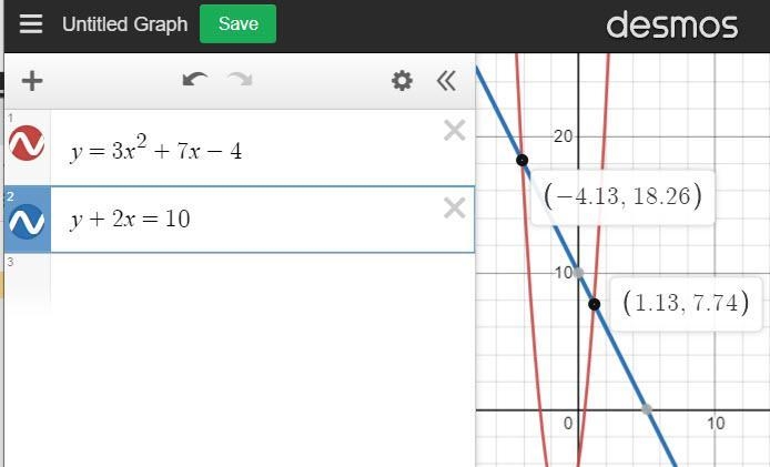 2 The graphs of y = 3x² + 7x - 4 andy + 2x = 10 intersect at the points A and B. Find-example-1