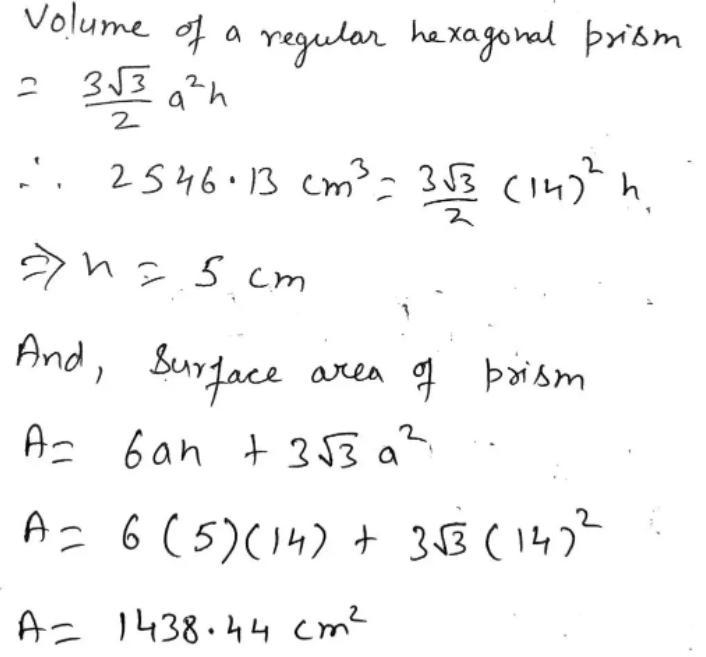 A regular hexagon prism has a volume of of 2546.13cm³ and the base has an edge length-example-1