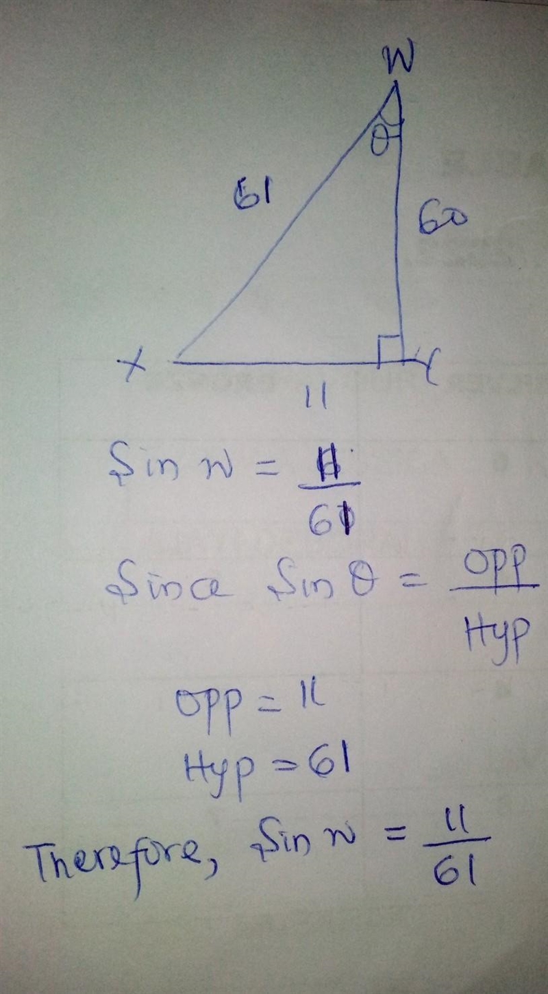 In ΔWXY, the measure of ∠Y=90°, XW = 61, WY = 60, and YX = 11. What ratio represents-example-1