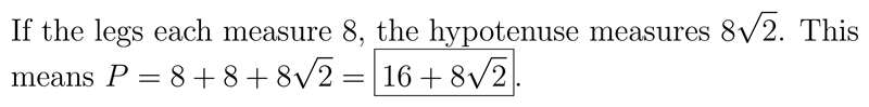 If each leg of a 45°-45°-90° triangle measures 8 centimeters, what is the perimeter-example-1