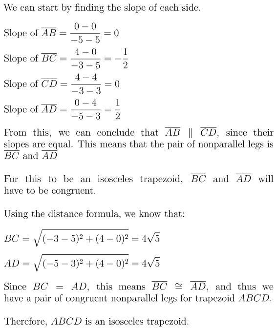 Determine if a quadrilateral with the given vertices is an isosceles trapezoid. Show-example-1