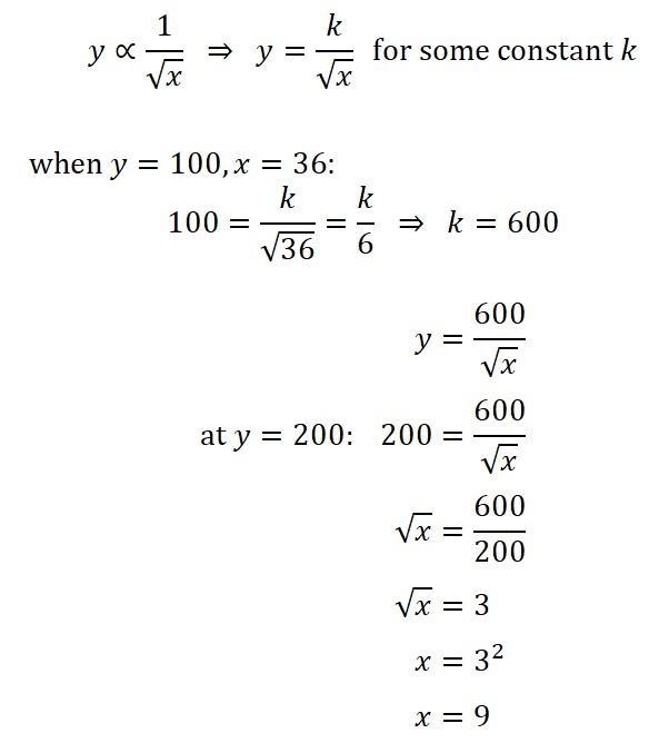 Y ∝ 1 √ x If y = 100 when x = 36 find, x when y = 200-example-1