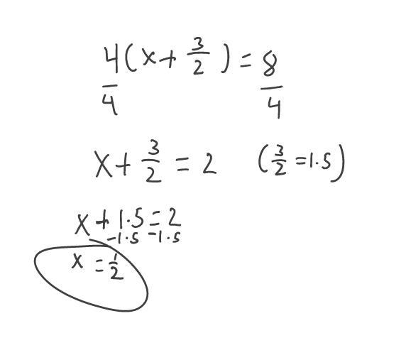 Eva is solving the equation 4(x+3/2)=8. She says, “I can subtract 3/2 from each side-example-1