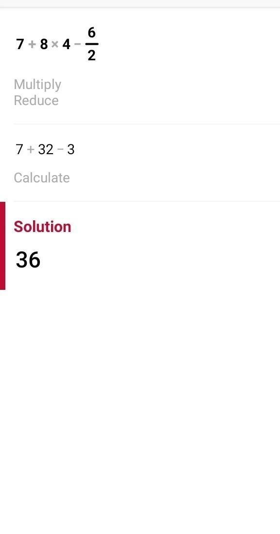 Evaluate the expression 7 + 8 * 4 - 6 / 2 =-example-1