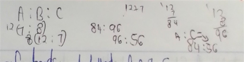 If A:B = 7:8 an B:C =12:7,find A:C in its simplest form.-example-1