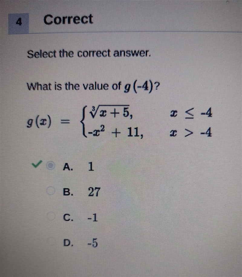 What is the value of g(-4)? OA -1 OB. 27 OC. 1 OD. -5-example-1