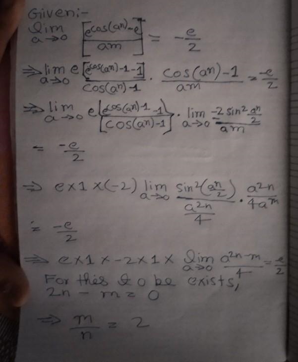 Let m and n be two positive integers greater than 1 . If \displaystyle\sf \lim_(a-example-1