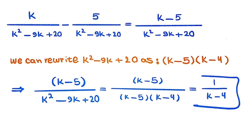 Find the difference. k/k2 − 9k + 20 − 5/k2 − 9k + 20 A. k − 5/k − 4 B. 1/k + 4 C. 1/k-example-1