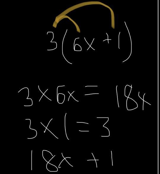 Which expression is equivalent to 3(6x + 1) 3* 6x + 3 *1 3*6x+3+1 9x+4 18x+1 PLS HELP-example-1