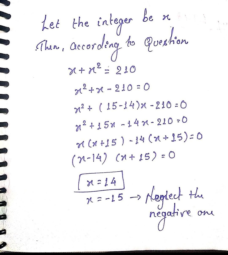 Please help me The sum of an integer and its square is 210. Find the integer. Include-example-1