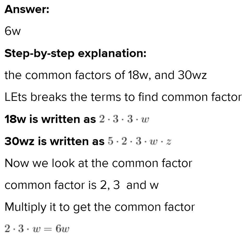 Circle the common factors of 18w and 30wz. 6, 6w, 6xz, 3z, 3w, z, 10w, w-example-1