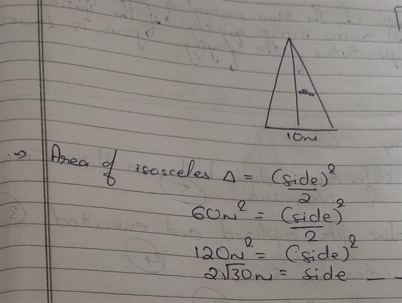 The area of an isosceles triangular land whose base side length 10 meter is 60 square-example-1