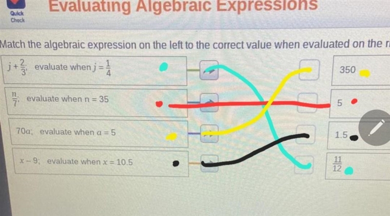 Check Match the algebraic expression on the left to the correct value when evaluated-example-1