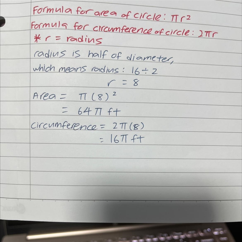 Find the circumference and area of a circle with diameter 16 ft. Express your answer-example-1