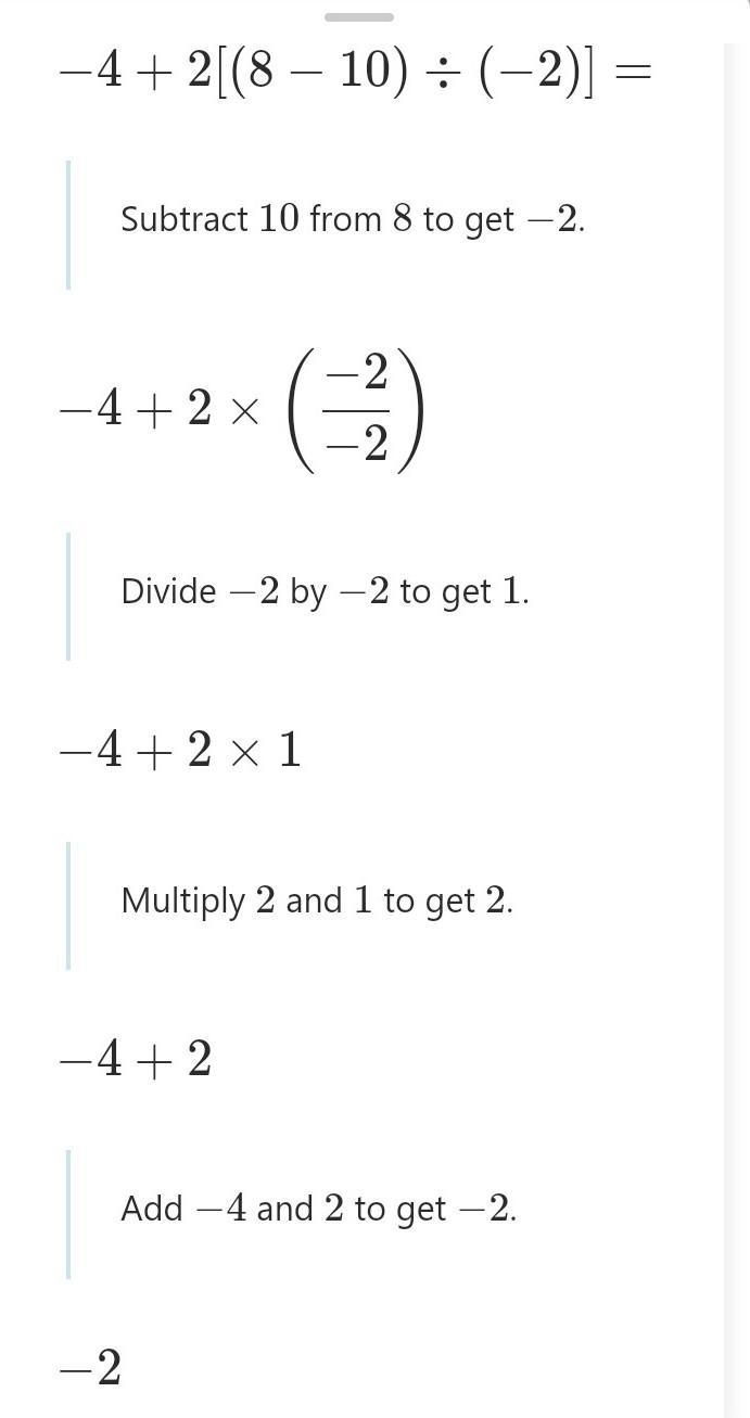 Help, please. -4 + 2[(8−10)÷(−2)] =-example-1