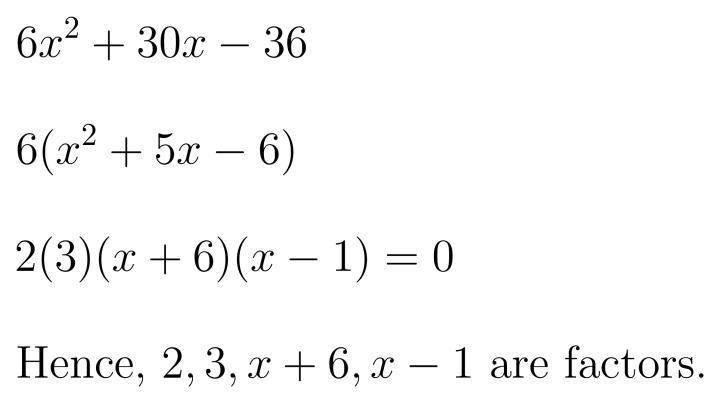 Which of the following are factors of 6x^2+30x-36? Select all that apply. Answer choices-example-1