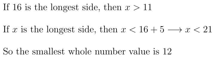 A triangle has two sides of length 5 and 16. What is the smallest possible whole-number-example-1