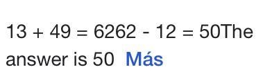 13+49 13, plus, 49, space is the same as ~12 + ?-example-1