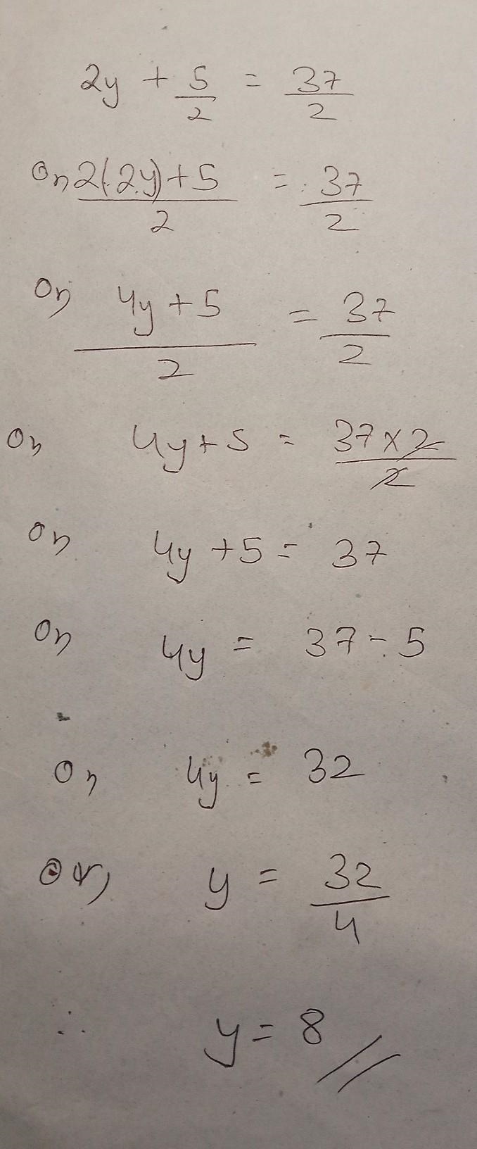 Show steps and solve 2y + 5/2 = 37/2-example-1