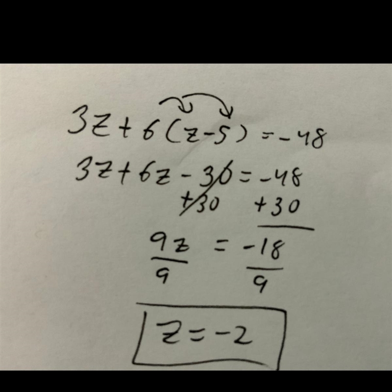 3z + 6(z-5) = -48 What does this equal please help-example-1