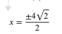 (20 points) what is 4x^2 = 32 ?-example-3