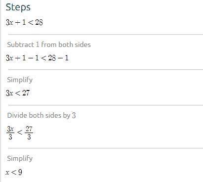 What is the solution to the linear inequality 3x +1 < 28 x<9 x>7 x>9 x-example-1