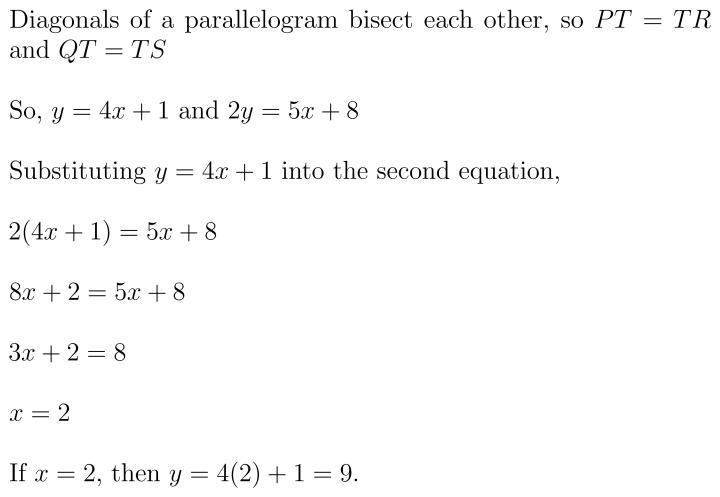 Find the values of x and y in parallelogram PQRS. PT=​y, TR=2x+​1, QT=5y, TS=6x+13 x-example-1