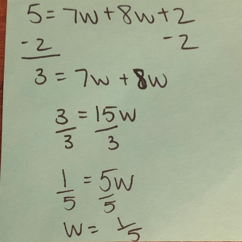 Solve for W 5 = 7w + 8w + 2-example-1