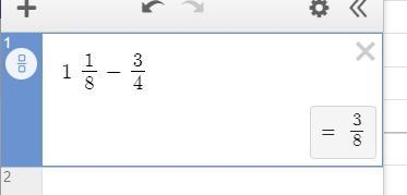 Solve: 1 1/8 - 3/4 pls answer in fraction!!-example-1