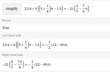 Show how 3.5n+4(5 1/4n-1.5) is equal to -21(2/7-7/6n) worth 50 points, please answer-example-1