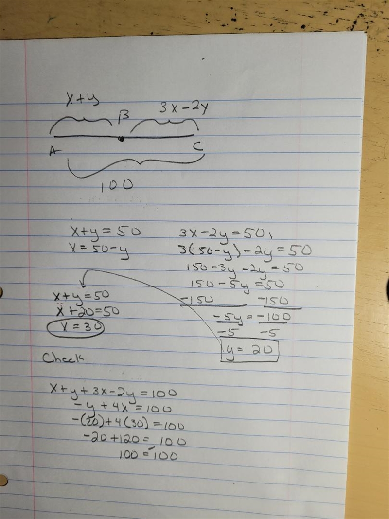 B is the midpoint of AC. AC = 100. AB = x + y. BC = 3x- 2y. Solve for x and y.-example-1