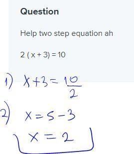 Help two step equation ah 2 ( x + 3) = 10-example-1