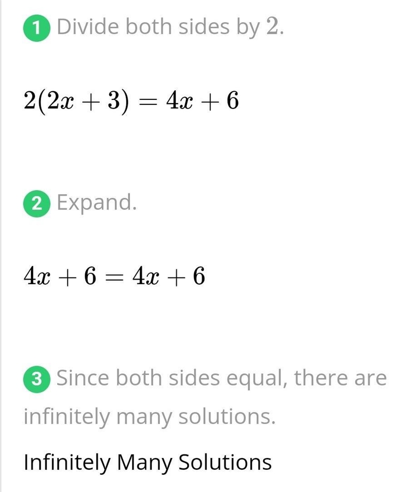 Consider 4(2x + 3) = 2(4x + 6) after each side of the equation is simplified. Why-example-1