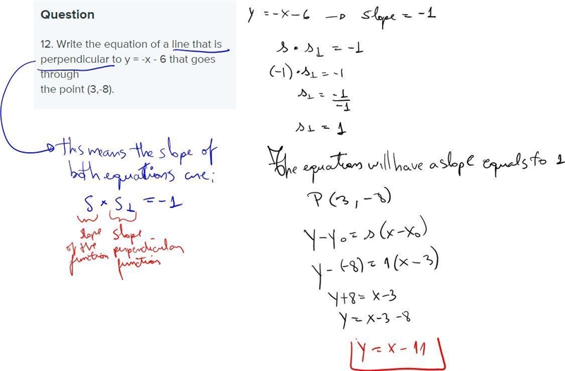 12. Write the equation of a line that is perpendicular to y = -x - 6 that goes through-example-1