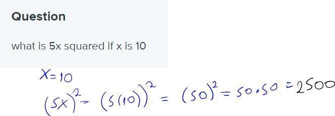 What is 5x squared if x is 10​-example-1