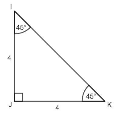 Given lJK , which is an isosceles right triangle, IJ=4 and m-example-1